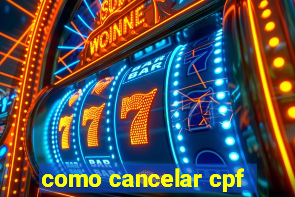 como cancelar cpf